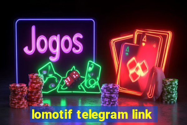 lomotif telegram link